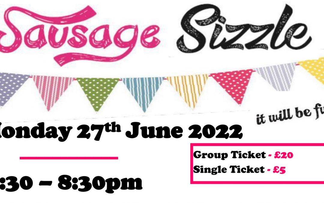 Sausage Sizzle – Monday 27th June 2022
